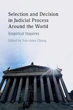 Selection and Decision in Judicial Process around the World