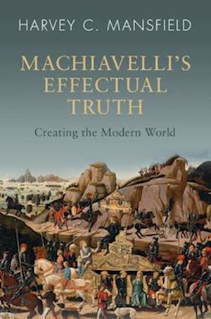 Machiavelli's Effectual Truth