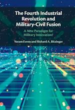 The Fourth Industrial Revolution and Military-Civil Fusion