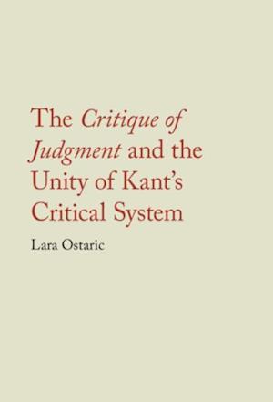 Critique of Judgment and the Unity of Kant's Critical System