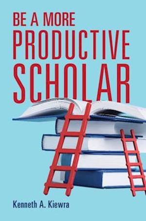 Be a More Productive Scholar