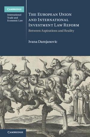 European Union and International Investment Law Reform