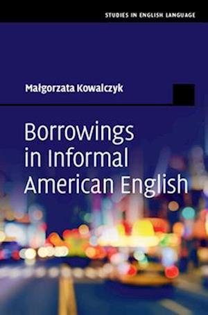 Borrowings in Informal American English