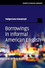 Borrowings in Informal American English