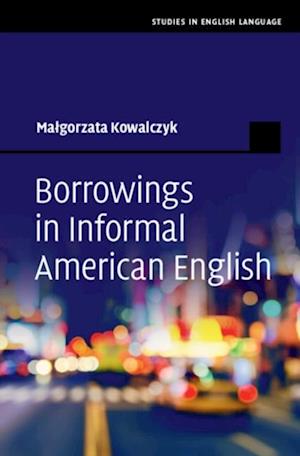 Borrowings in Informal American English