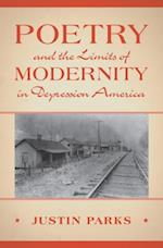 Poetry and the Limits of Modernity in Depression America