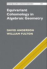 Equivariant Cohomology in Algebraic Geometry