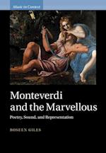 Monteverdi and the Marvellous