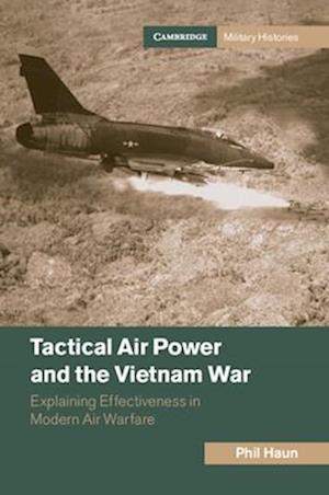 Tactical Air Power and the Vietnam War