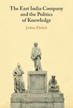 East India Company and the Politics of Knowledge
