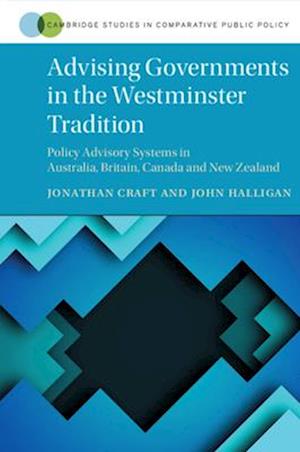 Advising Governments in the Westminster Tradition
