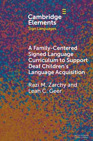 Family-Centered Signed Language Curriculum to Support Deaf Children's Language Acquisition