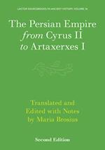 The Persian Empire from Cyrus II to Artaxerxes I