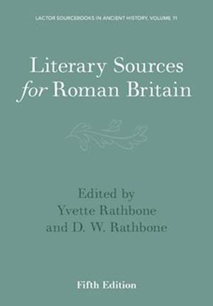 Literary Sources for Roman Britain