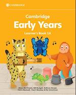 Cambridge Early Years Learner's Book 1A