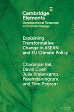 Explaining Transformative Change in ASEAN and EU Climate Policy