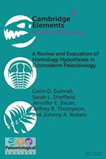 A Review and Evaluation of Homology Hypotheses in Echinoderm Paleobiology