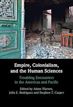 Empire, Colonialism, and the Human Sciences