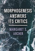 Morphogenesis Answers Its Critics