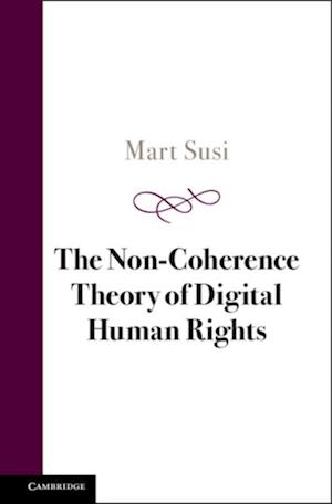Non-Coherence Theory of Digital Human Rights