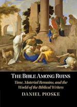 The Bible Among Ruins