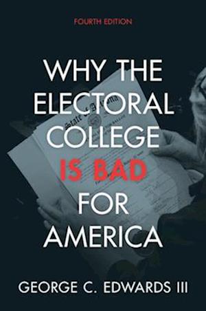 Why the Electoral College Is Bad for America