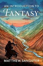 An Introduction to Fantasy