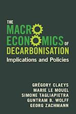 The Macroeconomics of Decarbonisation