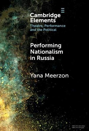 Performing Nationalism in Russia