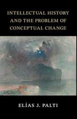 Intellectual History and the Problem of Conceptual Change