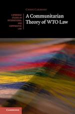 Communitarian Theory of WTO Law