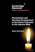 Monotheism and Narrative Development of Divine Characters in the Hebrew Bible