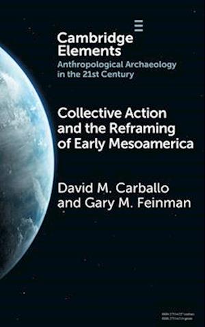 Collective Action and the Reframing of Early Mesoamerica