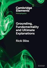 Grounding, Fundamentality and Ultimate Explanations