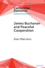 James Buchanan and Peaceful Cooperation