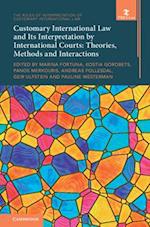 Customary International Law and Its Interpretation by International Courts