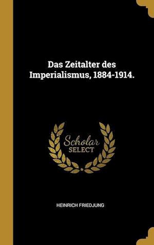 Friedjung, H: GER-ZEITALTER DES IMPERIALISMU