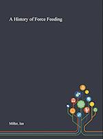 A History of Force Feeding 