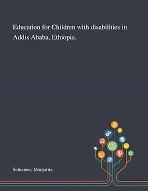 Education for Children With Disabilities in Addis Ababa, Ethiopia.