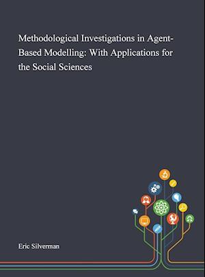 Methodological Investigations in Agent-Based Modelling