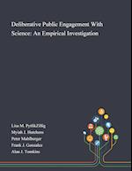 Deliberative Public Engagement With Science