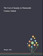 The Cost of Insanity in Nineteenth-Century Ireland 