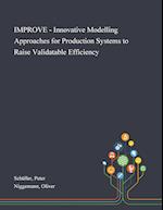 IMPROVE - Innovative Modelling Approaches for Production Systems to Raise Validatable Efficiency 