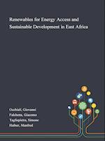 Renewables for Energy Access and Sustainable Development in East Africa 