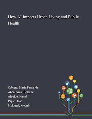 How AI Impacts Urban Living and Public Health