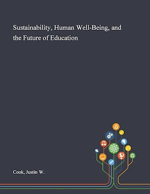 Sustainability, Human Well-Being, and the Future of Education