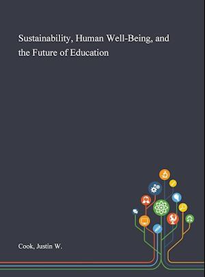 Sustainability, Human Well-Being, and the Future of Education