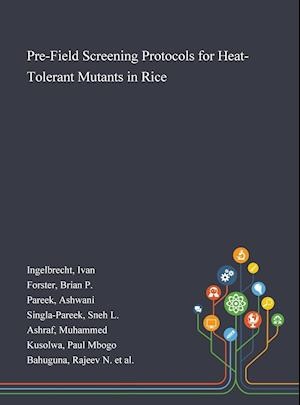 Pre-Field Screening Protocols for Heat-Tolerant Mutants in Rice