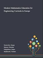 Modern Mathematics Education for Engineering Curricula in Europe 