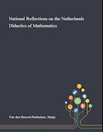 National Reflections on the Netherlands Didactics of Mathematics 